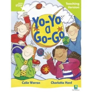 Rigby Star Guided Reading Green Level: Yo-yo a Go-go Teaching Version