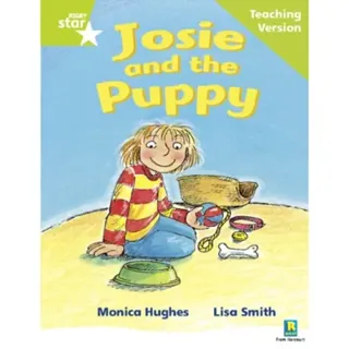 Rigby Star Phonic Guided Reading Green Level: Josie and the Puppy Teaching Version