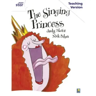 Rigby Star Guided White Level: The Singing Princess Teaching Version