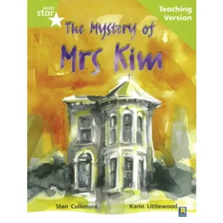 Rigby Star Guided Lime Level: The Mystery of Mrs Kim Teaching Version