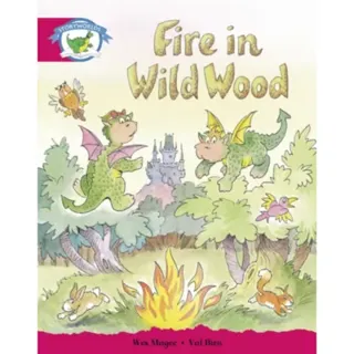 Literacy Edition Storyworlds Stage 5, Fantasy World, Fire in Wild Wood