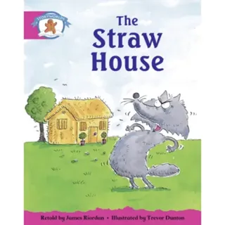 Literacy Edition Storyworlds Stage 5, Once Upon A Time World, The Straw House