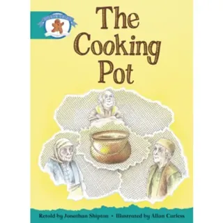 Literacy Edition Storyworlds Stage 6, Once Upon A Time World, The Cooking Pot