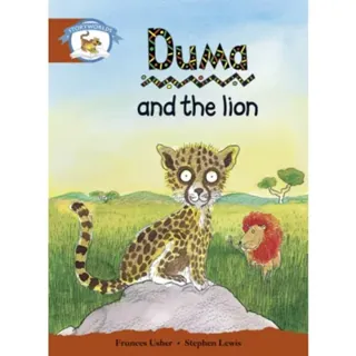 Literacy Edition Storyworlds Stage 7, Animal World, Duma and the Lion