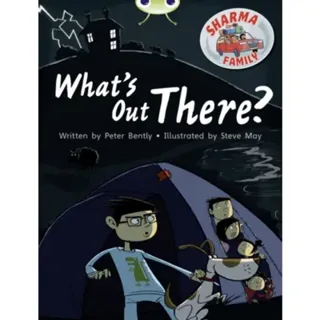 Bug Club Independent Fiction Year Two Turquoise B Sharma Family: What's Out There?