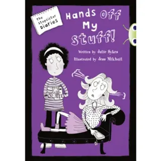 Bug Club Blue Independent Fiction Year 5 Blue B The Stepsister Diaries: Hands off My Stuff!