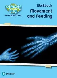 Science Bug: Movement and feeding Workbook