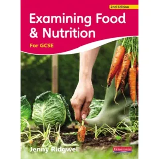 Examining Food & Nutrition for GCSE
