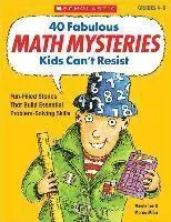 40 Fabulous Math Mysteries Kids Can't Resist