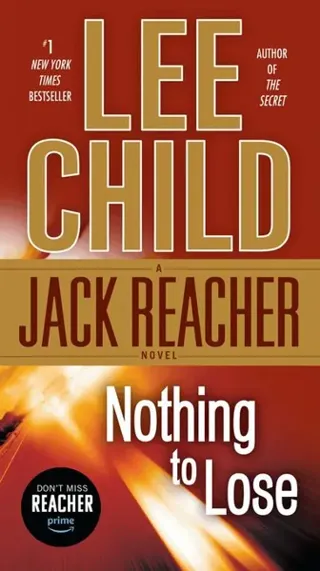 Nothing to Lose: A Jack Reacher Novel