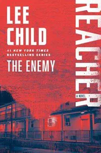 The Enemy: A Reacher Novel
