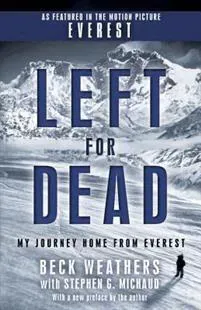 Left for Dead (Movie Tie-In Edition): My Journey Home from Everest