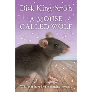 A Mouse Called Wolf