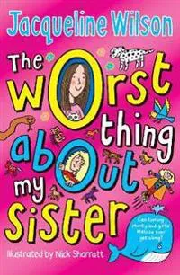 Worst Thing About My Sister