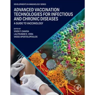 Advanced Vaccination Technologies for Infectious and Chronic Diseases