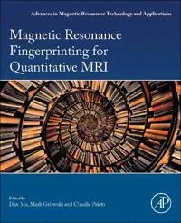 Magnetic Resonance Fingerprinting for Quantitative MRI
