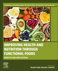 Improving Health and Nutrition through Functional Foods