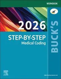 Buck's Workbook for Step-by-Step Medical Coding, 2026 Edition