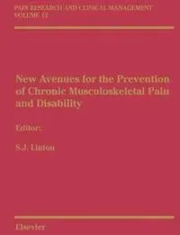 New Avenues for the Prevention of Chronic Musculoskeletal Pain