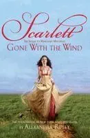 Scarlett: The Sequel to Margaret Mitchell's Gone with the Wind