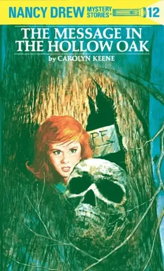 Nancy Drew 12: the Message in the Hollow Oak