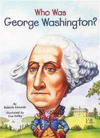 Who Was George Washington?