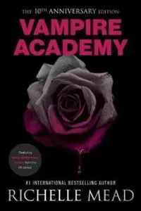 Vampire Academy 10th Anniversary Edition
