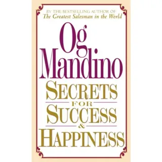 Secrets for Success and Happiness