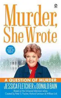 Murder, She Wrote: A Question Of Murder