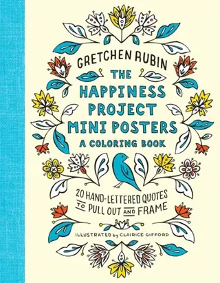 The Happiness Project Mini Posters: A Coloring Book