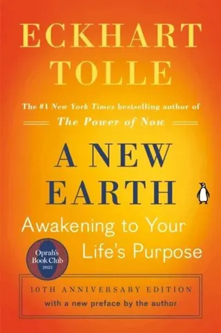 A New Earth: Oprah's Book Club: Awakening to Your Life's Purpose