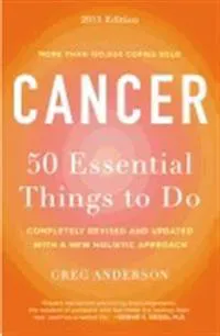 Cancer: 50 Essential Things to Do
