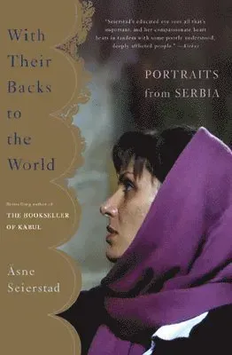 With Their Backs to the World: Portraits from Serbia
