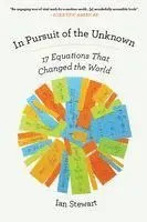 In Pursuit of the Unknown: 17 Equations That Changed the World