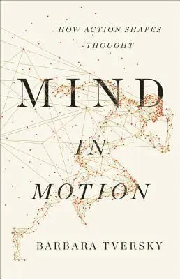 Mind in motion