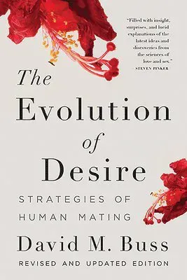 Evolution of desire - strategies of human mating