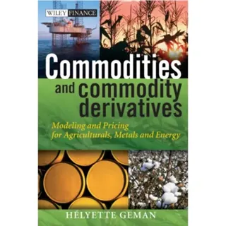 Commodities and Commodity Derivatives
