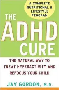The ADD and ADHD Cure
