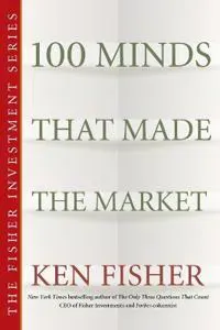 100 Minds That Made the Market
