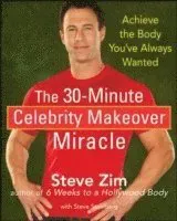 The 30 Minute Celebrity Makeover Miracle