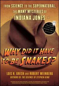 Why Did it Have to be Snakes?