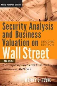 Security Analysis and Business Valuation on Wall Street, + Companion Web Site
