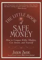 The Little Book of Safe Money