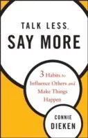Talk Less, Say More