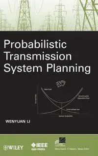Probabilistic Transmission System Planning