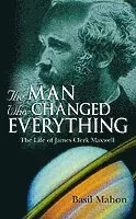 The Man Who Changed Everything