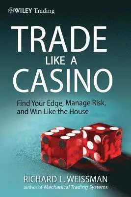 Trade Like a Casino