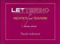 Lettering for Architects and Designers