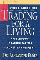 Study Guide for Trading for a Living: Psychology, Trading Tactics, Money Management