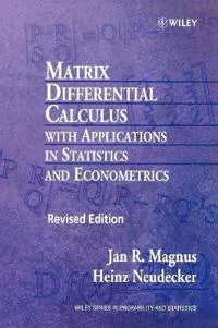 Matrix Differential Calculus with Applications in Statistics and Econometrics